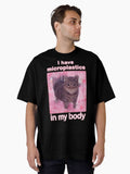 Microplastics in Body Funny Cat Meme Gifts Oversized T-Shirt | Premium Unisex T-Shirt, Trending Graphic Tee