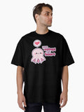 You Octopi My Heart Oversized Shirt T Shirt Gift Ready