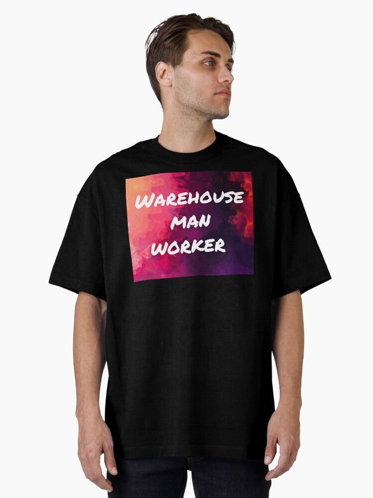 Warehouseman Worker Oversized T Shirt
