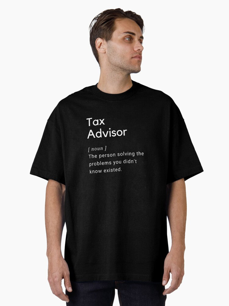 Tax Advisor Definition Funny Oversized T Shirt T Shirt Limited Vibe