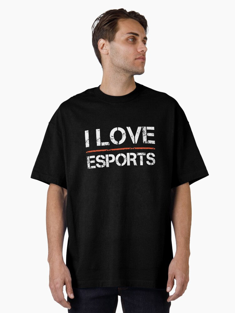I Love Esports Sport Fan Online Gamer Oversized Shirt T Shirt Clean Design