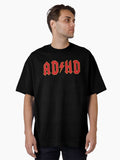 ADHD Oversized T-Shirt
