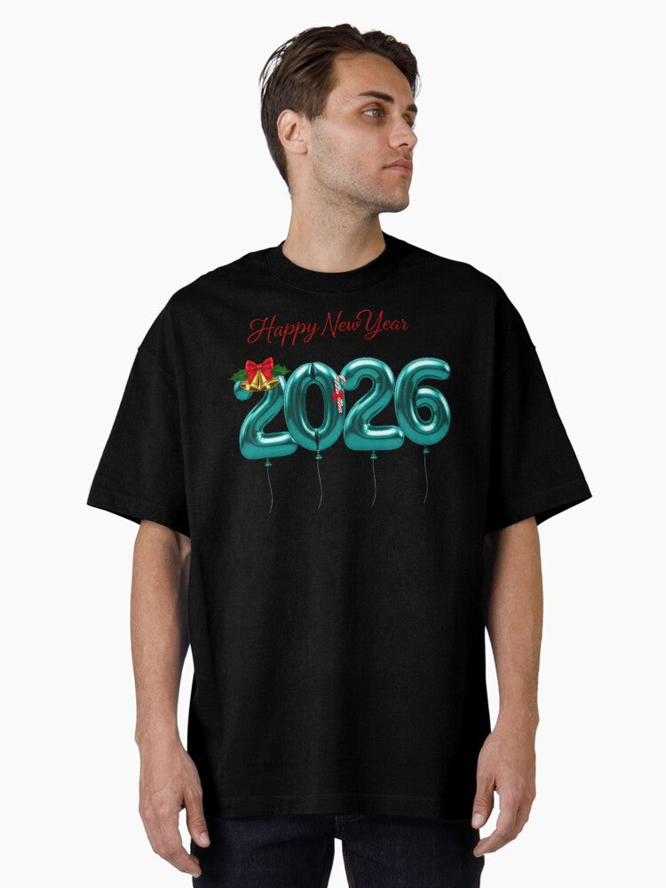 Festive Happy New Year 2026 Balloon Numbers with Holiday Decorations Oversized T Shirt T Shirt High Search Demand