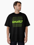 Gnarly Echo Shirt Oversized T-Shirt