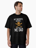 My Favorite Baseball Player Calls Me Dad Gift Oversized T Shirt T Shirt High Search Demand Limited Drop Feel