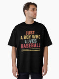 Just A Boy Who Loves Baseball Oversized T Shirt T Shirt Viral TikTok Daily Wear