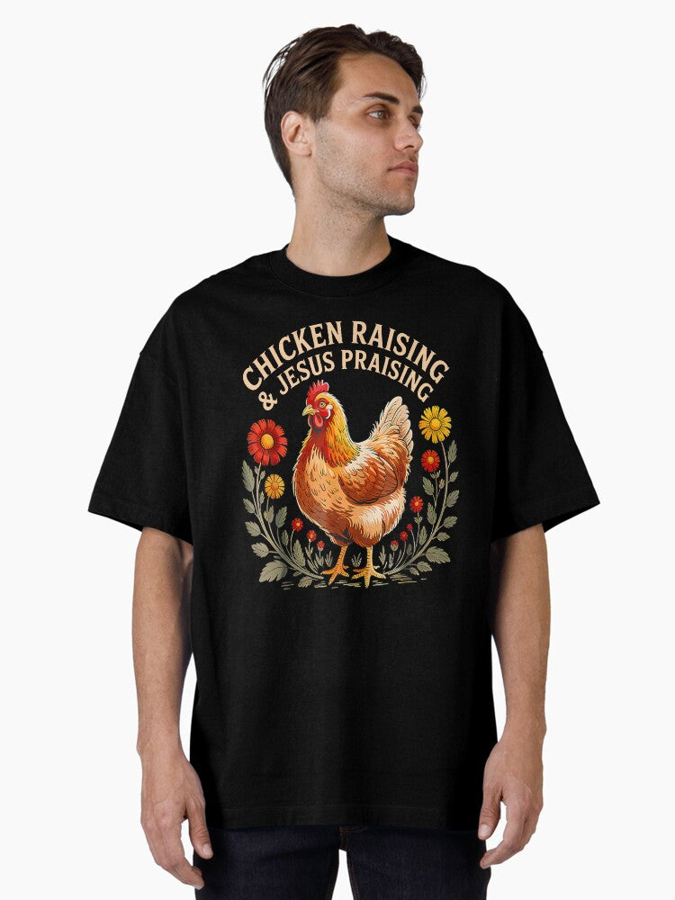 Jesus Prasing And Chicken Raising Funny Faith Farm Girls Oversized Shirt T Shirt Clean Design