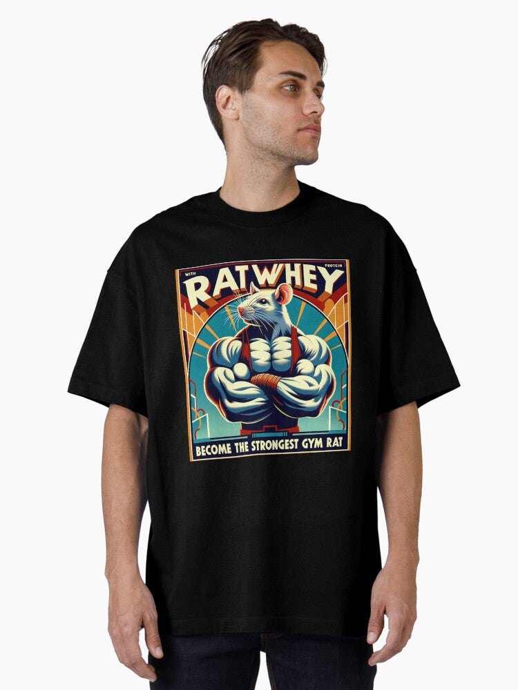 Gym Rat Whey Oversized T Shirt T Shirt US Market