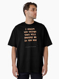 I desire the things that will destroy me in the end Sylvia Plath Quotes Book Quote Typography Oversized T Shirt T Shirt