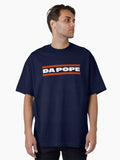 Da Pope Funny City Pope New Pope Catholic Meme Oversized T Shirt T Shirt Limited Vibe