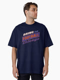 Bring On Football City L Oversized T Shirt T Shirt Limited Vibe