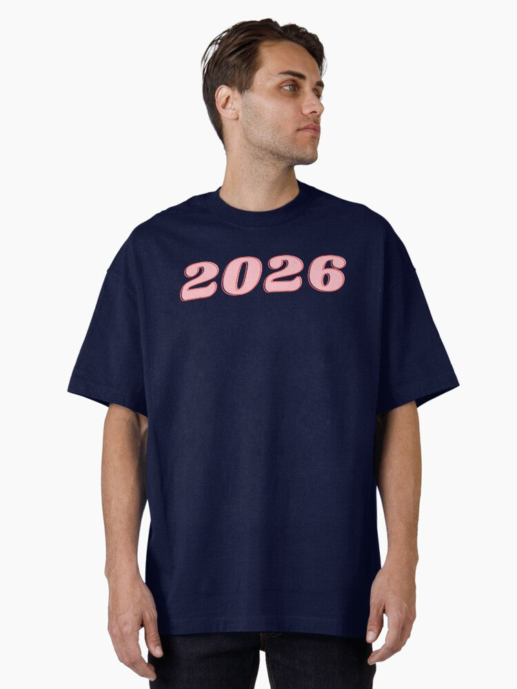 Class of 2026 Oversized T Shirt T Shirt Streetwear Style Best Seller Look