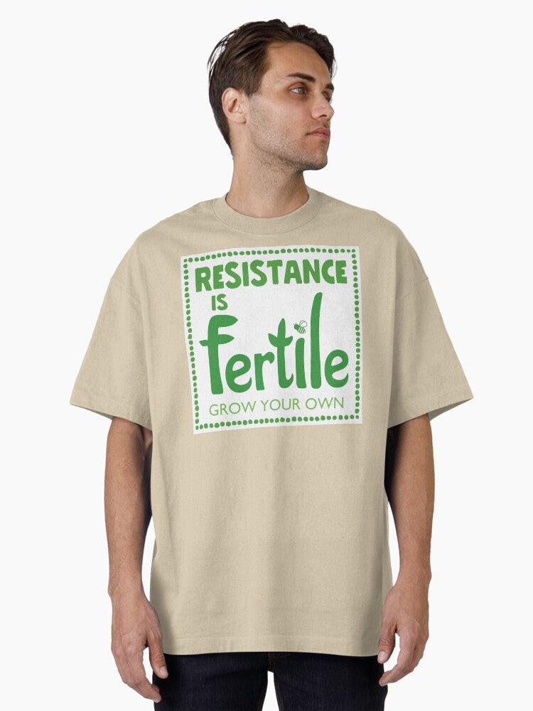 Resistance Is Fertile, Grow Your Own Food