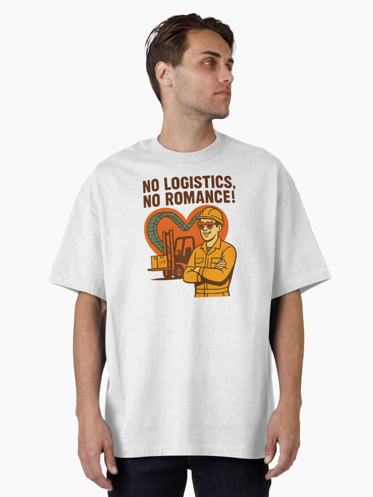 No Logistics No Romance Retro Warehouse Love Tee Oversized T Shirt