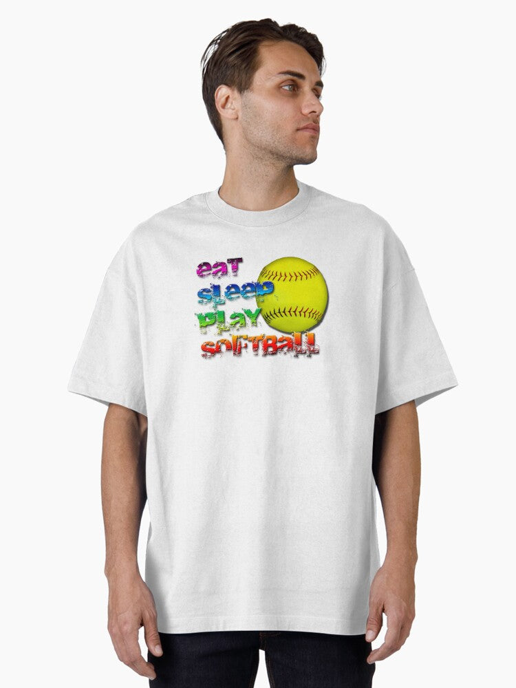 Eat sleep play softball Oversized T Shirt T Shirt Trending US Best Seller Look