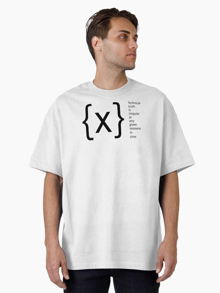 Singular Truth A Moment Of Logic And Precision Unique Oversized T Shirt T Shirt Gift Ready
