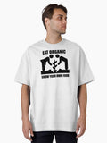 Eat Organic, Grow Your Own Food (Black)