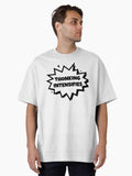 Thonking Intensifies Oversized T Shirt T Shirt Premium Print