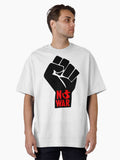 No War Black Fist Oversized Shirt T Shirt US Market