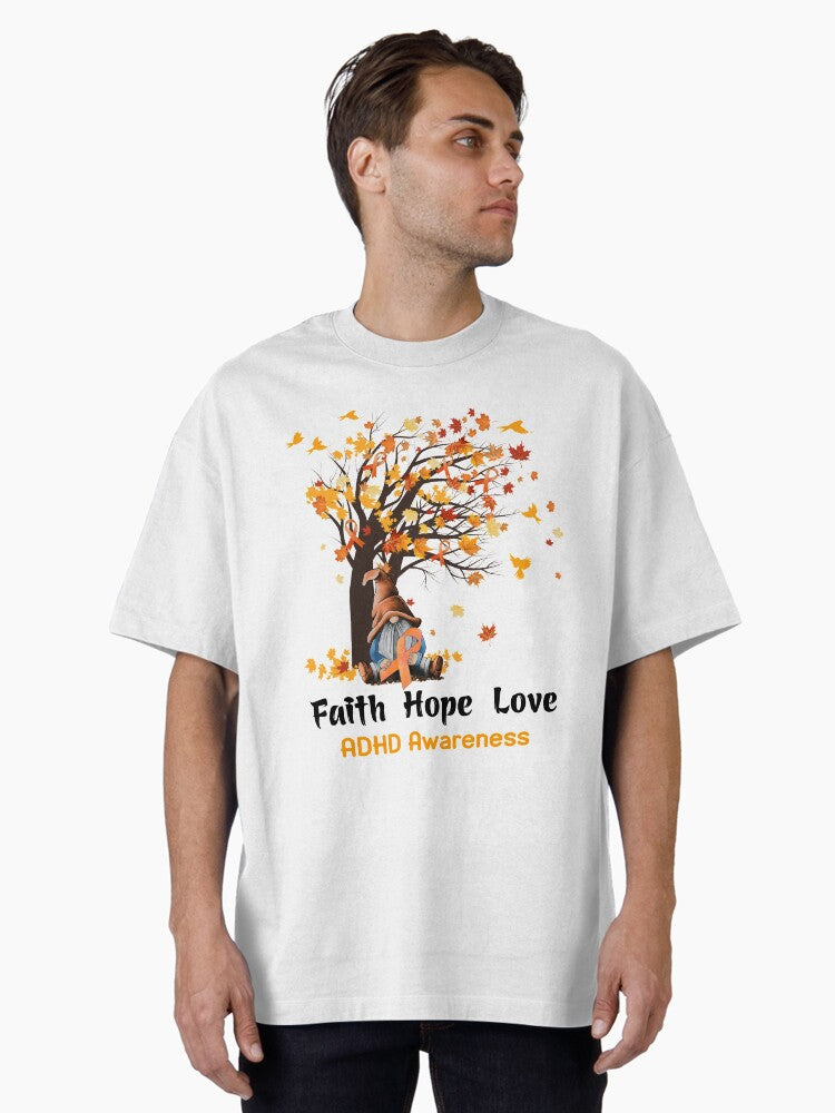 ADHD Awareness Faith Hope Love Oversized T-Shirt