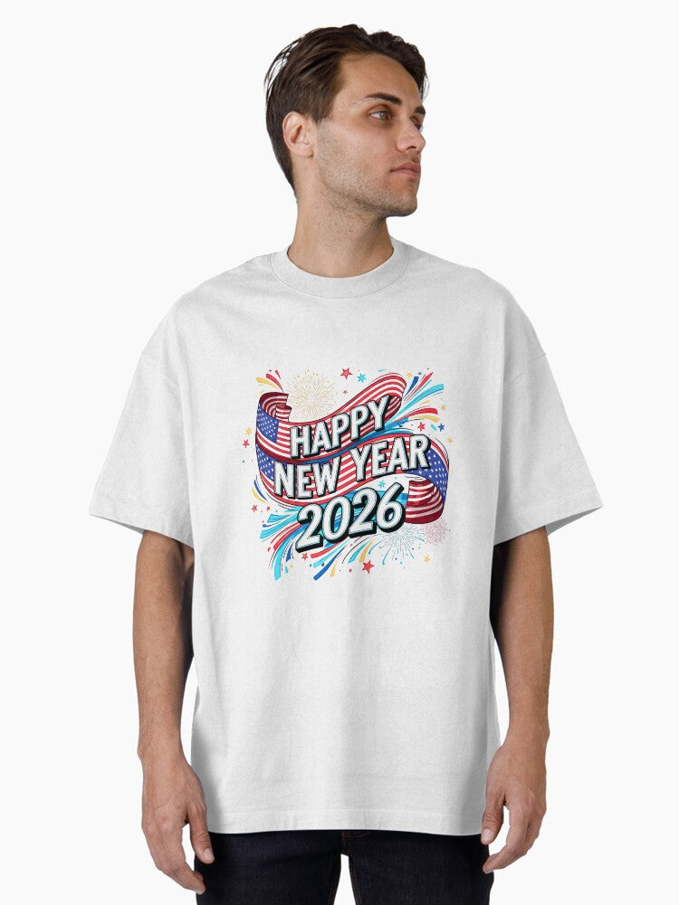 Happy New Year 2026 USA Flag Patriotic Celebration Design Oversized T Shirt T Shirt High Search Demand New Year Trend