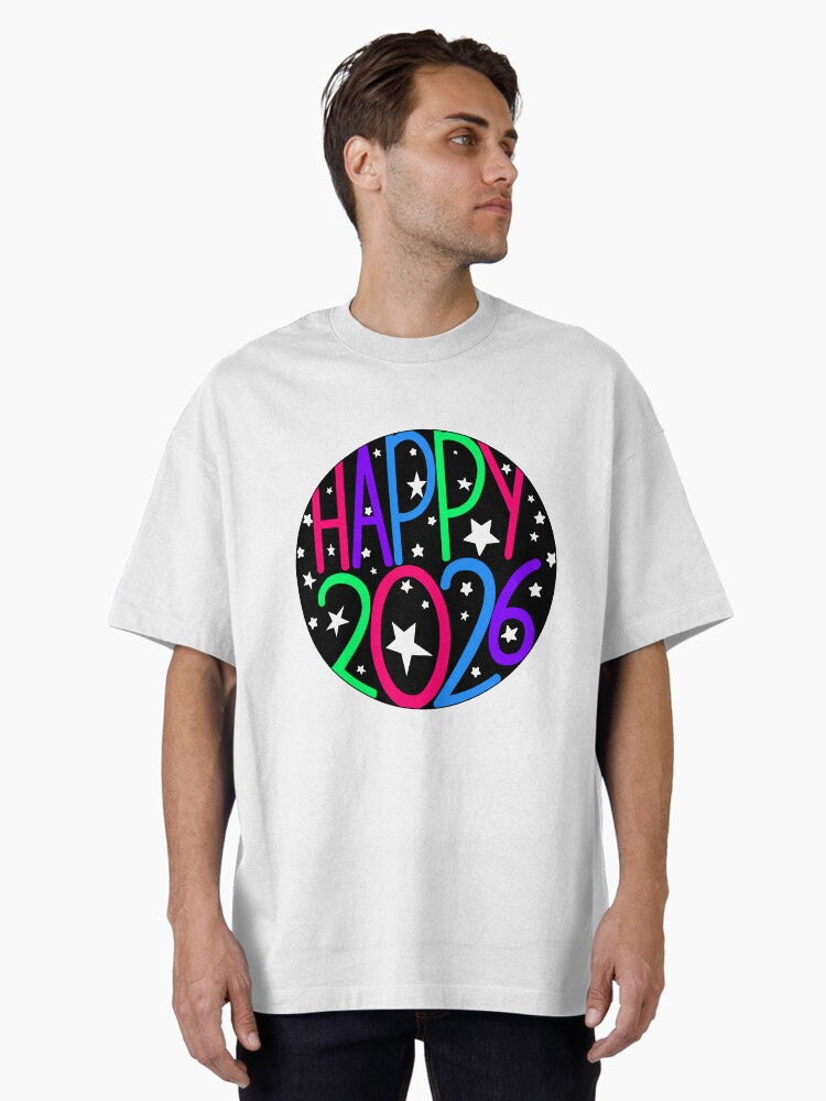 Happy 2026 Celebration Design with Stars Oversized T Shirt T Shirt Trending US Best Seller Look
