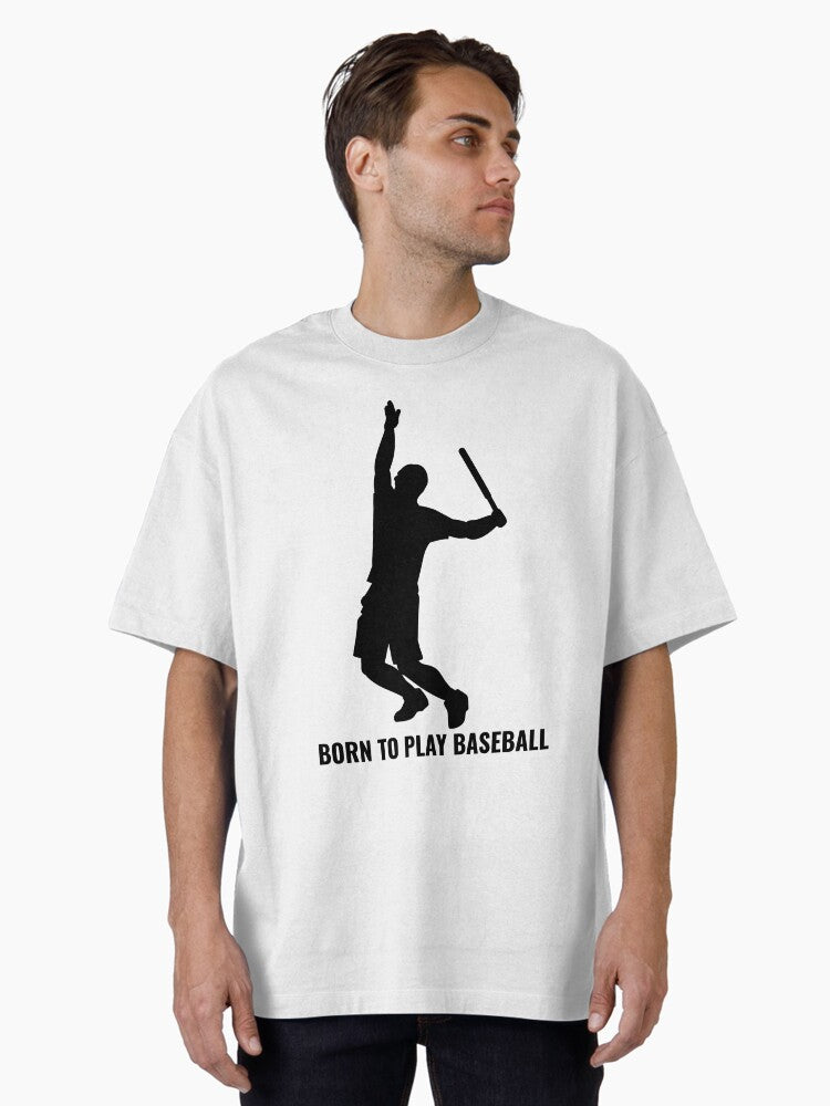 Baseball design born to play baseball Oversized T Shirt T Shirt Trending US Best Seller Look