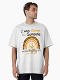ADHD Awareness I Wear Orange for Someone Who Means Everything To Me Oversized T-Shirt