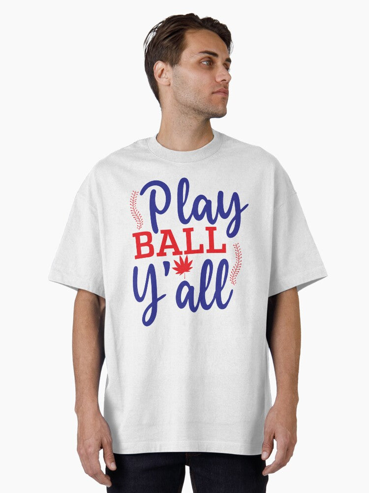 Baseball lover Quotes Play Ball Y all Oversized T Shirt T Shirt Viral TikTok Daily Wear