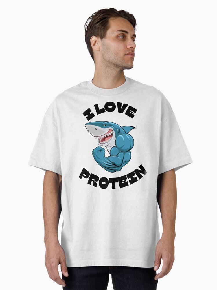 I LOVE PROTEIN Oversized T Shirt T Shirt Gift Ready