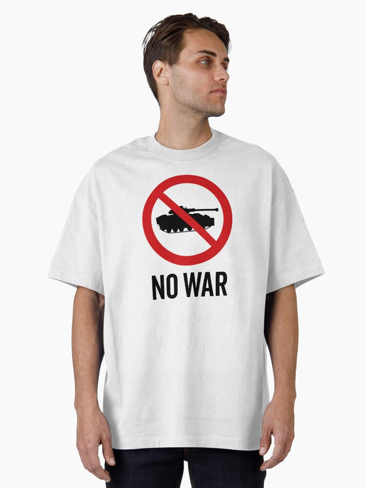 NO War Anti War Symbol Against War V5 On White Oversized Shirt T Shirt Peace Message
