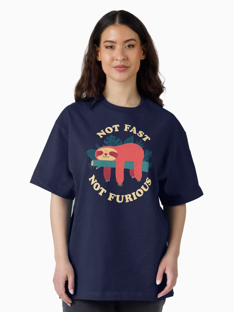 Not Fast Not Furious Oversized T Shirt Women T Shirt Streetwear Style Fan Favorite