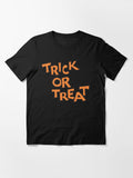 Halloween Trick Or Treat T Shirt Essential Everyday Wear