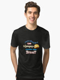 You re Telling Me A Gar Licked This Bread Tri blend T Shirt T Shirt Comfort Fit Best Seller Look
