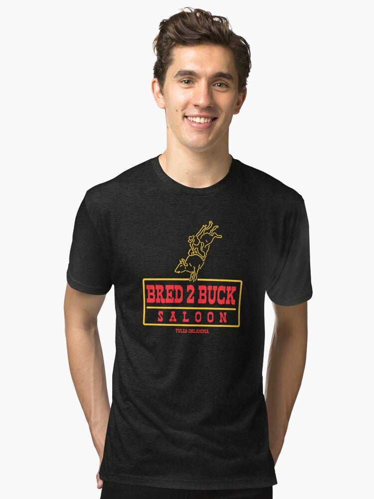 BRED 2 BUCK SALOON Tulsa King Tri blend T Shirt T Shirt Viral TikTok Gift Ready