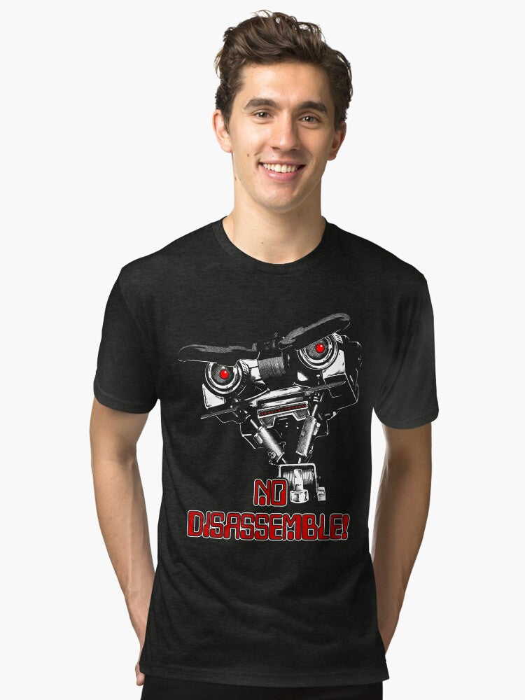 No Disassemble Johnny Five Tri blend T Shirt T Shirt Comfort Fit Hot Right Now