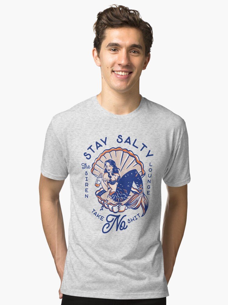 The Siren Lounge Stay Salty Take No Shit Cool Vintage Pinup Mermaid Travel Art Tri blend T Shirt T Shirt Trending US Gif