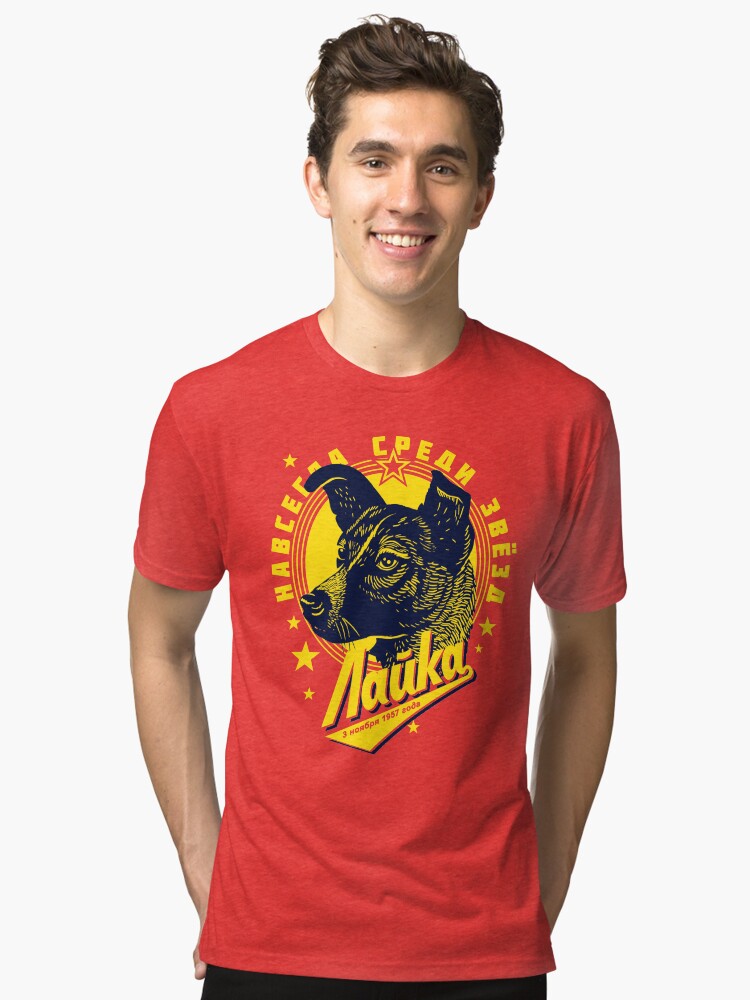 Laika Tri blend T Shirt T Shirt Premium Print Best Seller Look