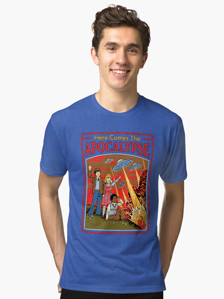 Here Comes The Apocalypse Tri blend T Shirt T Shirt Trending US Gift Ready