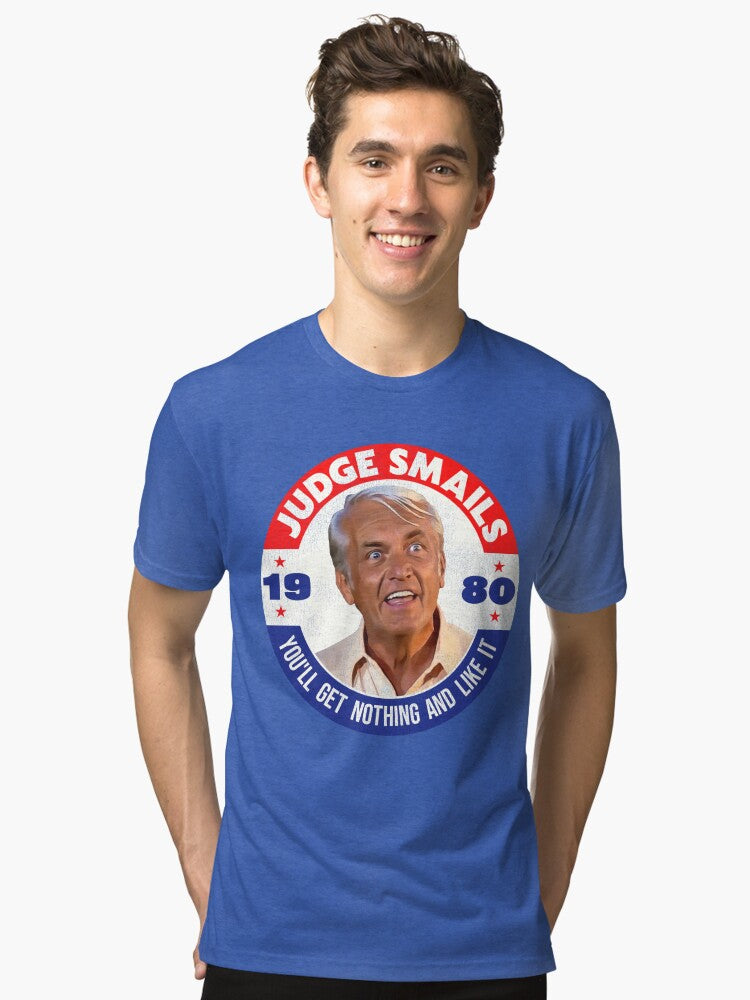 Caddyshack Golf Movie Judge Smails You ll Get Nothing Tri blend T Shirt T Shirt Premium Print Best Seller Look