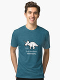 Ask Me About Dinosaurs Tri blend T Shirt T Shirt High Search Demand Daily Wear