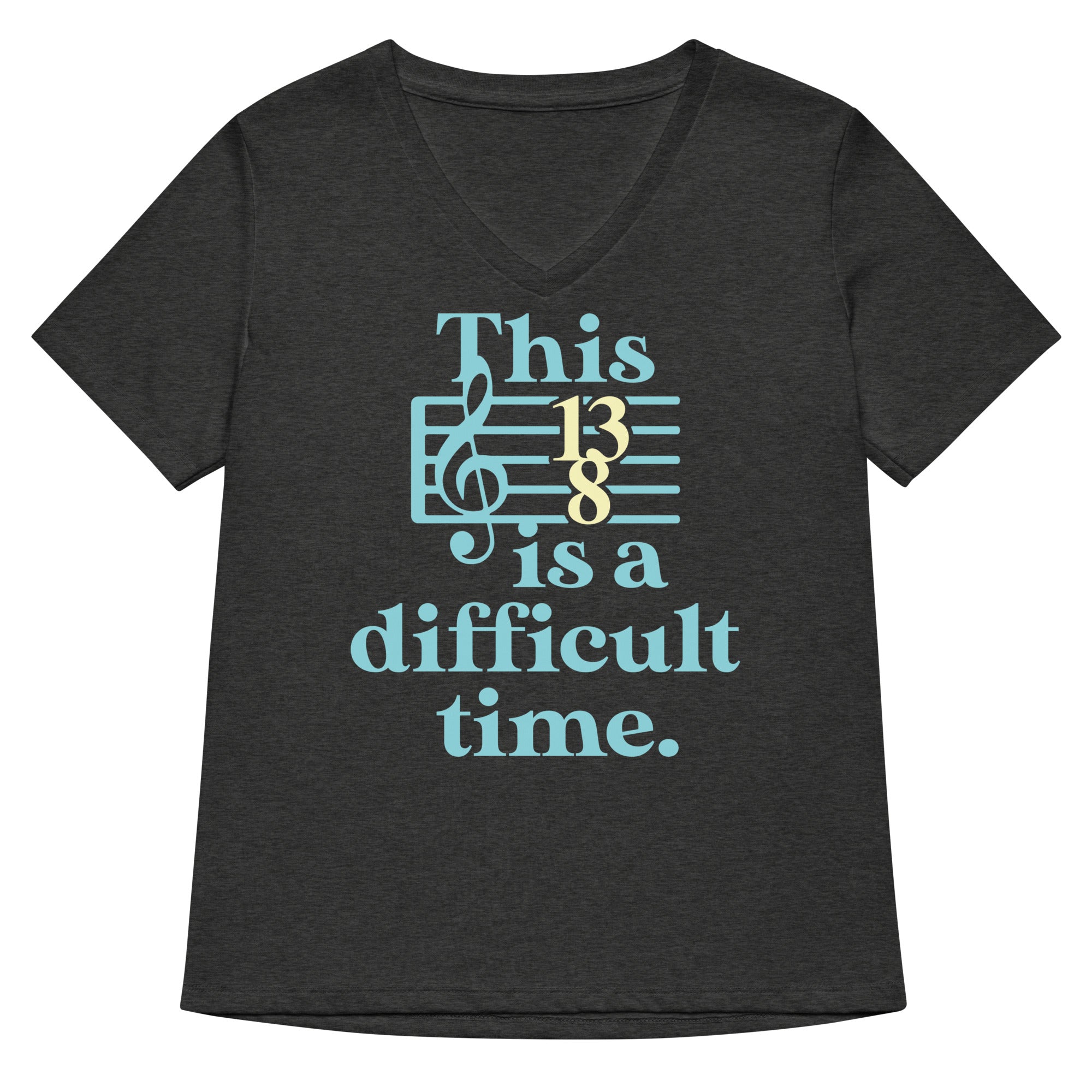 This Is A Difficult Time Women S V Neck Tee V Neck T Shirt Premium Print