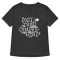 Dost Thou Comprehend Women S V Neck Tee V Neck T Shirt Gift Ready