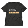 I Make My Own Rulez Women S V Neck Tee V Neck T Shirt Everyday Wear