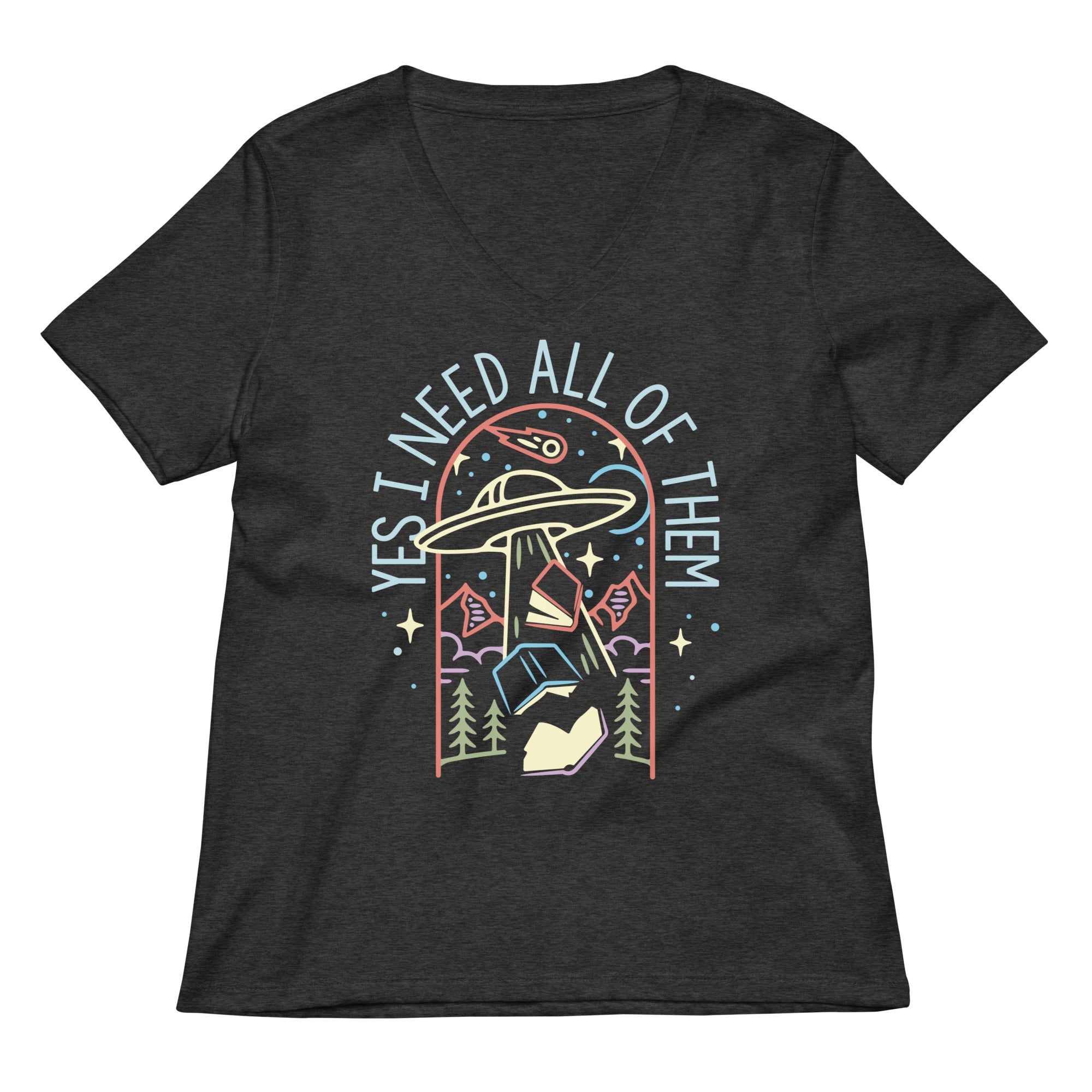 Yes I Need All Of Them Women S V Neck Tee V Neck T Shirt US Trend