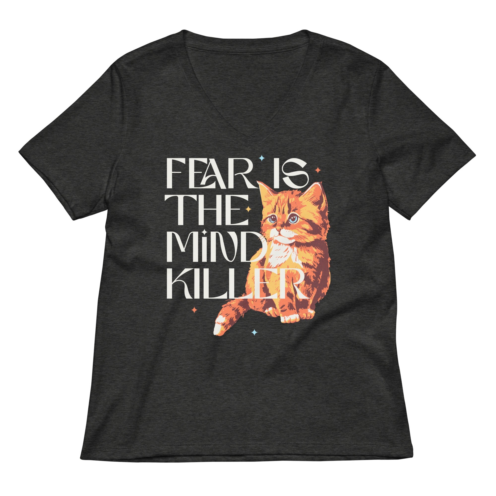 Fear Is The Mind Killer Cat Women S V Neck Tee V Neck T Shirt US Trend