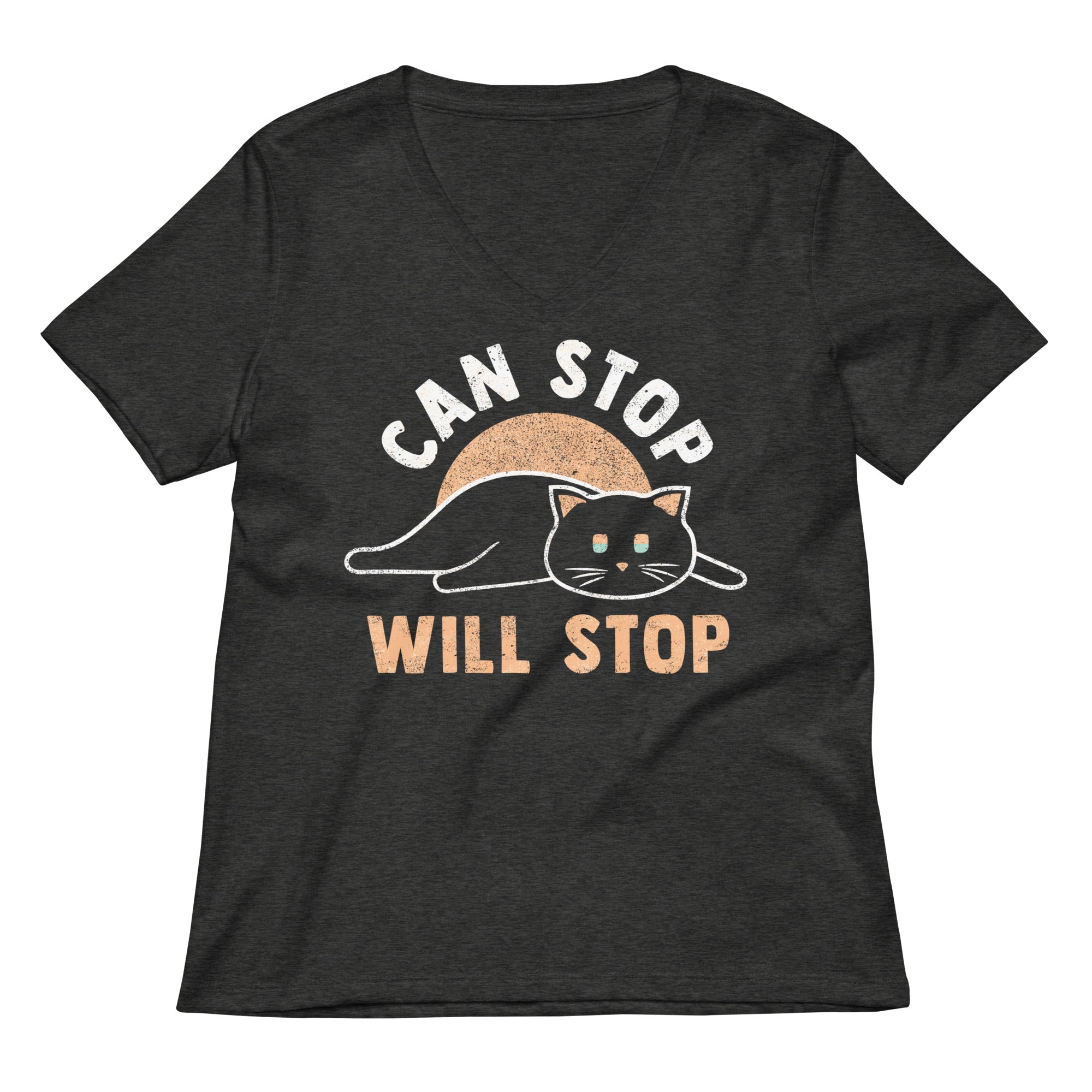Can Stop Will Women S V Neck Tee V Neck T Shirt Clean Design