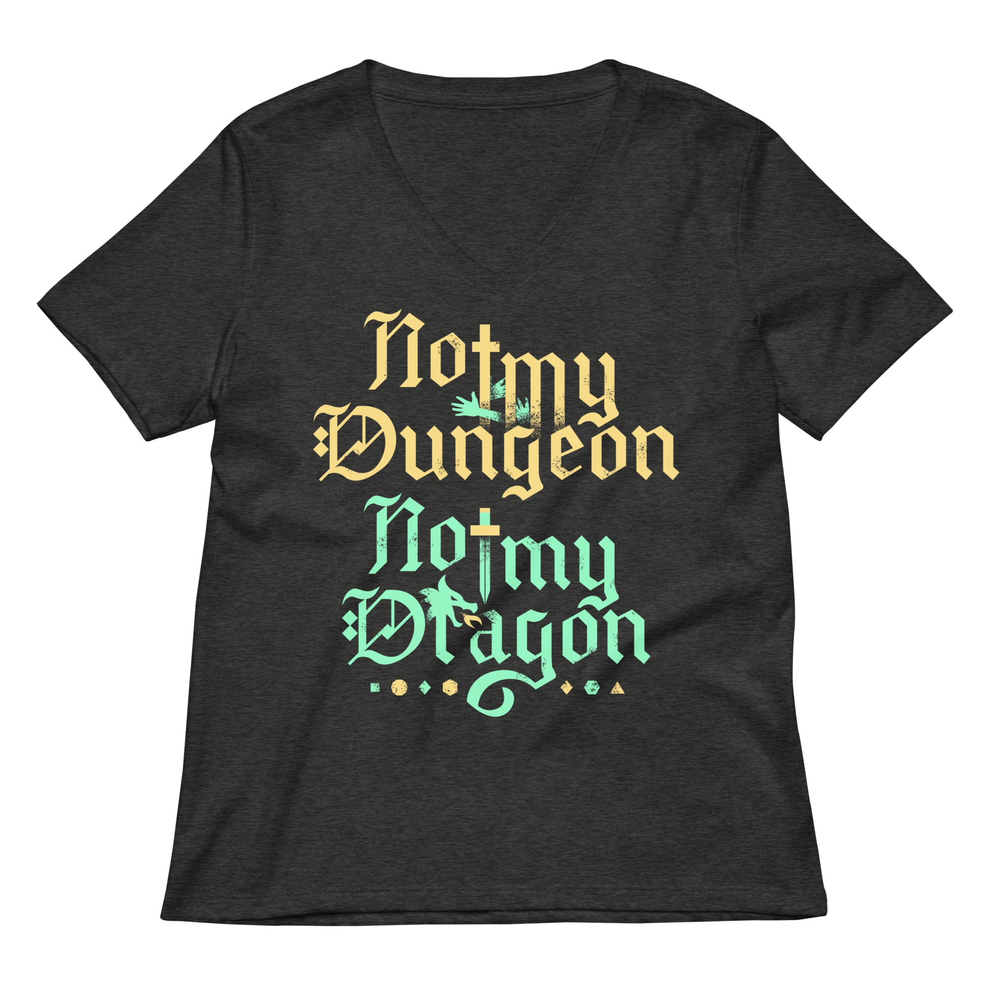 Not My Dungeon Dragon Women S V Neck Tee V Neck T Shirt Gift Ready
