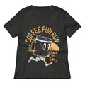 Coffee Fun Run Women S V Neck Tee V Neck T Shirt Gift Ready