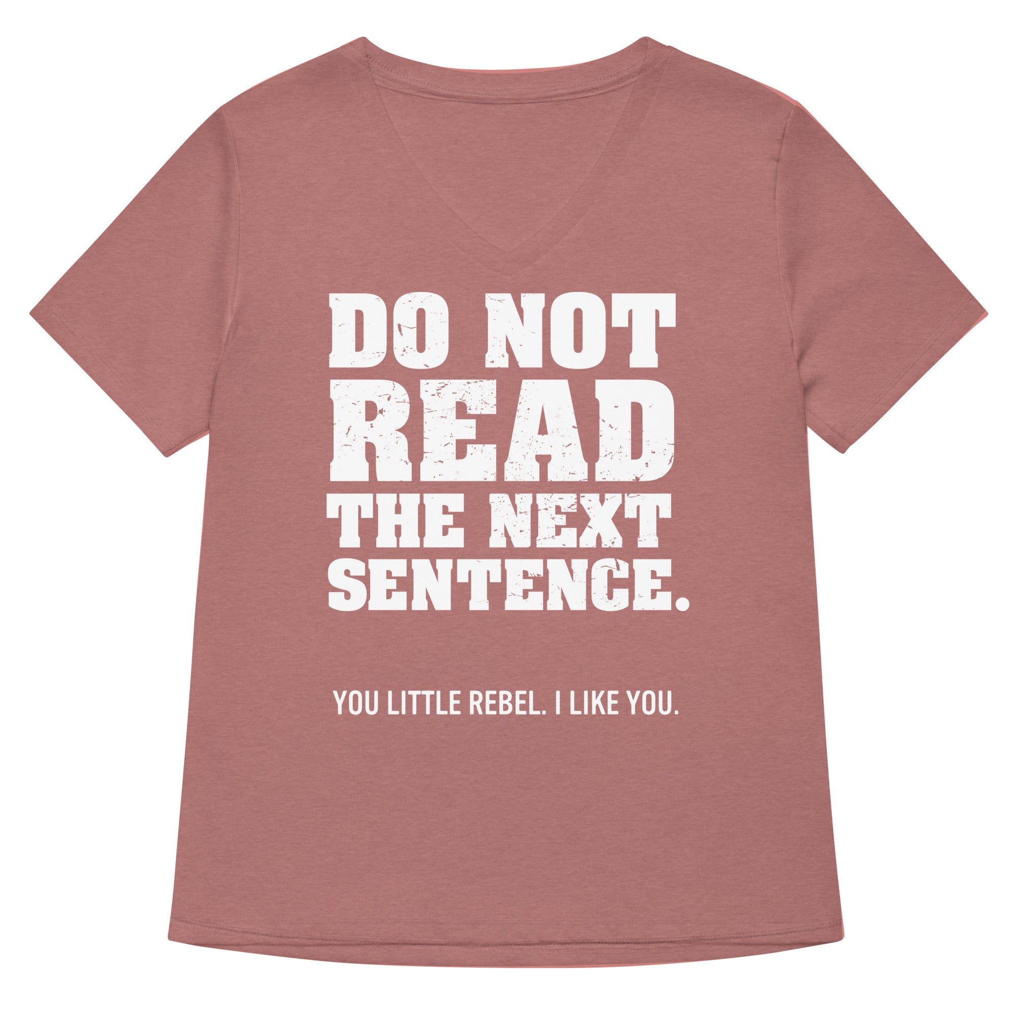 Do Not Read The Next Sentence Women S V Neck Tee V Neck T Shirt Premium Print